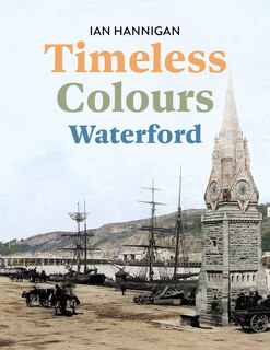 Front cover_Timeless Colours: Waterford