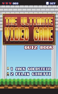 Front cover_The Ultimate Video Game Quiz Book