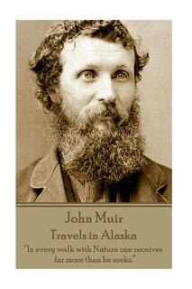 Couverture_John Muir - Travels in Alaska