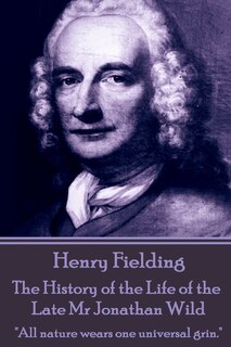 Couverture_Henry Fielding - The History of the Life of the Late Mr Jonathan Wild