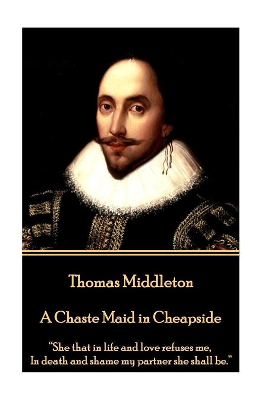 Front cover_Thomas Middleton - A Chaste Maid in Cheapside