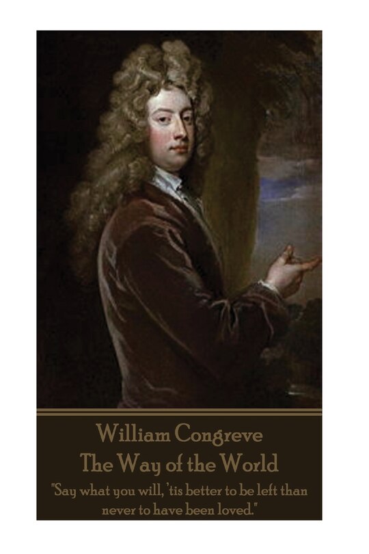 William Congreve - The Way of the World