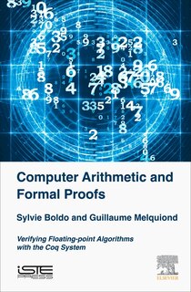 Front cover_Computer Arithmetic And Formal Proofs