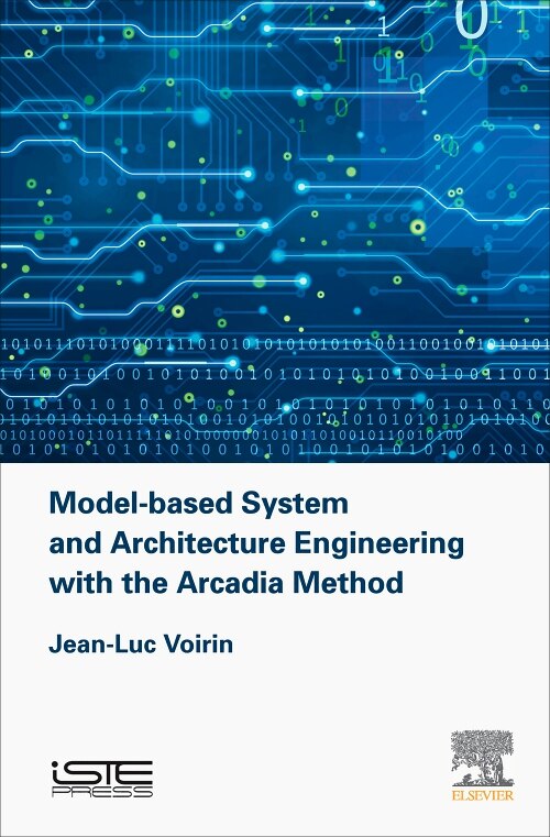 Couverture_Model-based System And Architecture Engineering With The Arcadia Method