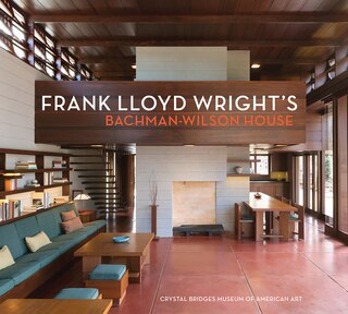 Front cover_Frank Lloyd Wright's Bachman-wilson House