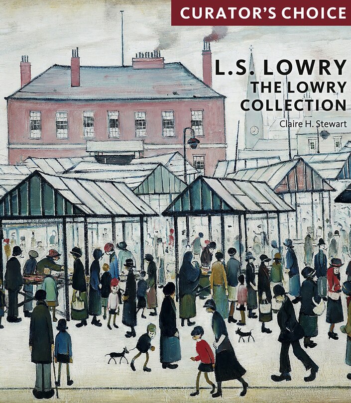 Couverture_L.S. Lowry, The Lowry Collection