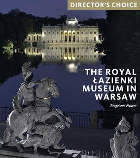 Front cover_The Royal Lazienki Museum in Warsaw