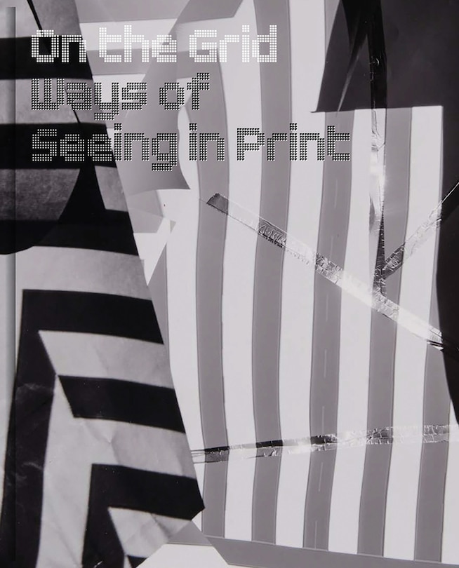 On the Grid: Ways of Seeing in Print