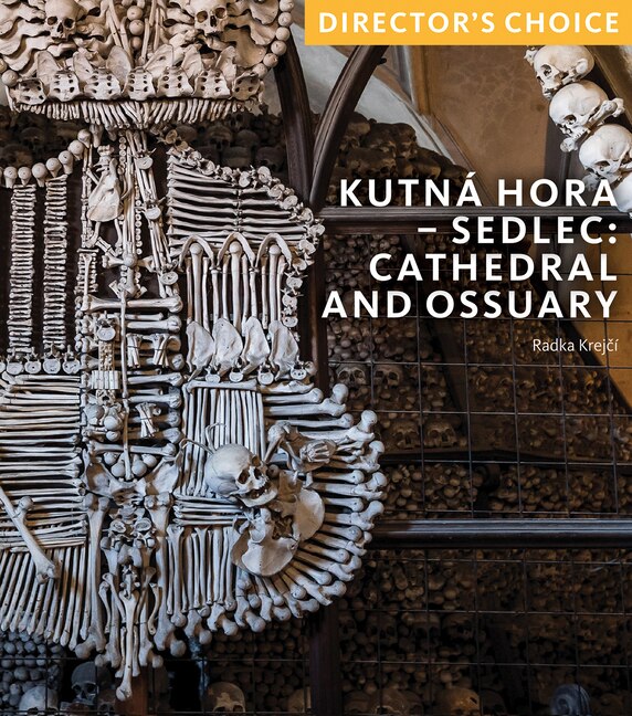 Front cover_Kutná Hora - Sedlec: Cathedral Church and Ossuary