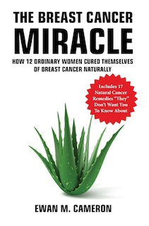 Front cover_The Breast Cancer Miracle
