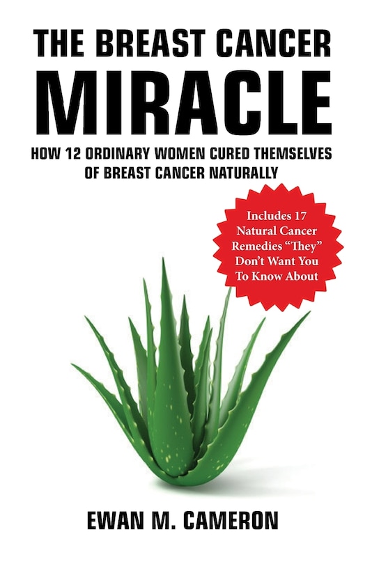 Front cover_The Breast Cancer Miracle