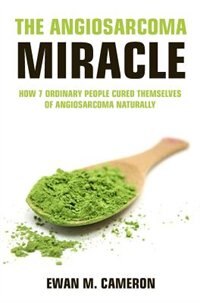 Couverture_THE ANGIOSARCOMA MIRACLE