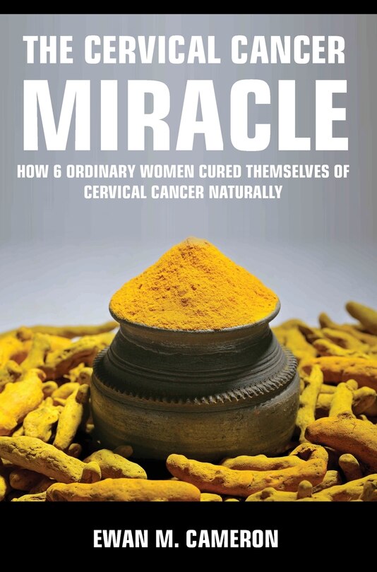 Front cover_The Cervical Cancer Miracle