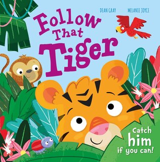 Follow That Tiger: Catch him if you can!