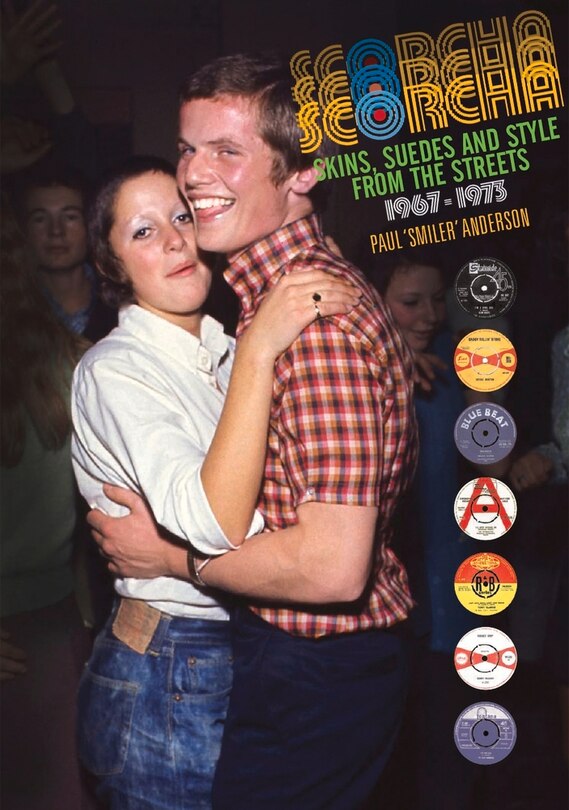 Front cover_Scorcha! Skins, Suedes And Style From The Streets 1967-1973