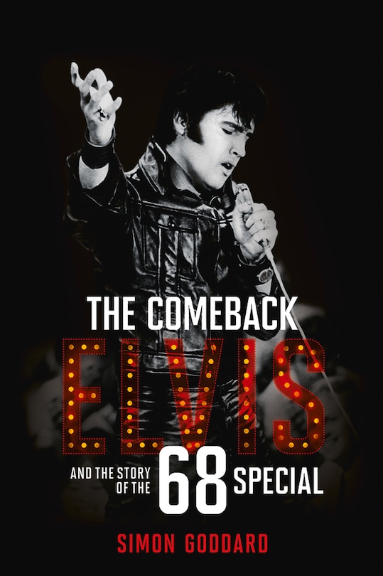 Front cover_The Comeback: Elvis and the Story of the 68 Special