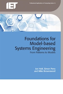 Front cover_Foundations For Model-based Systems Engineering