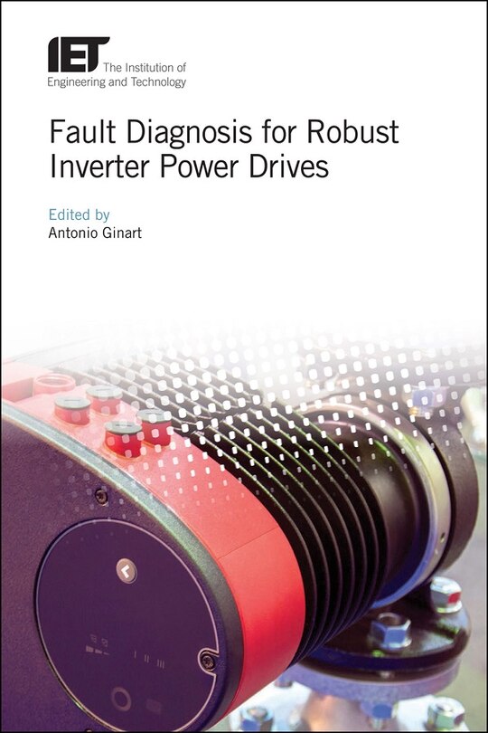 Front cover_Fault Diagnosis For Robust Inverter Power Drives