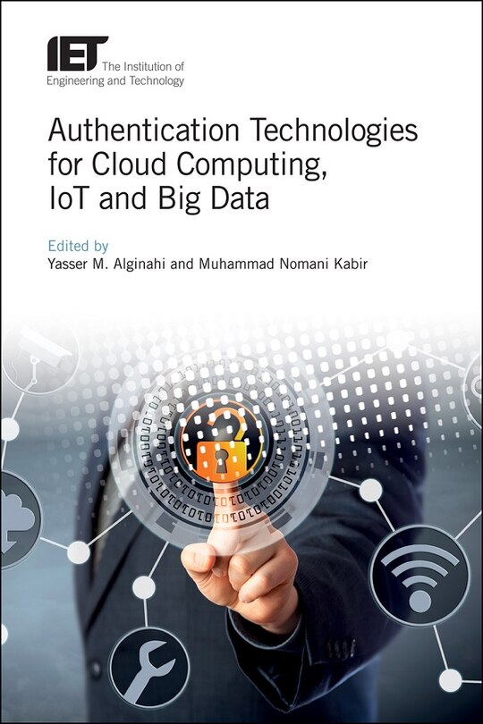 Front cover_Authentication Technologies For Cloud Computing, Iot And Big Data