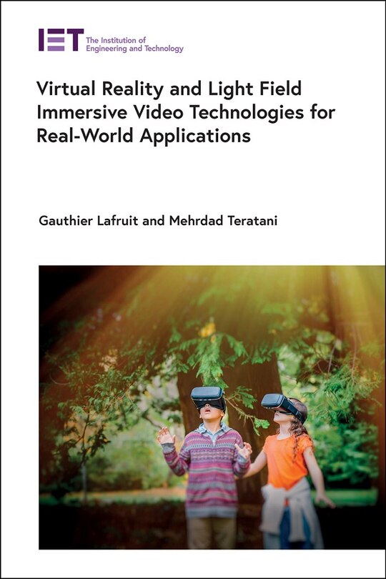Couverture_Virtual Reality And Light Field Immersive Video Technologies For Real-world Applications