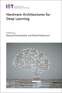 Front cover_Hardware Architectures For Deep Learning