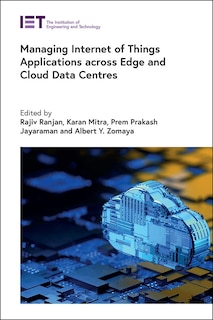 Front cover_Managing Internet Of Things Applications Across Edge And Cloud Data Centres
