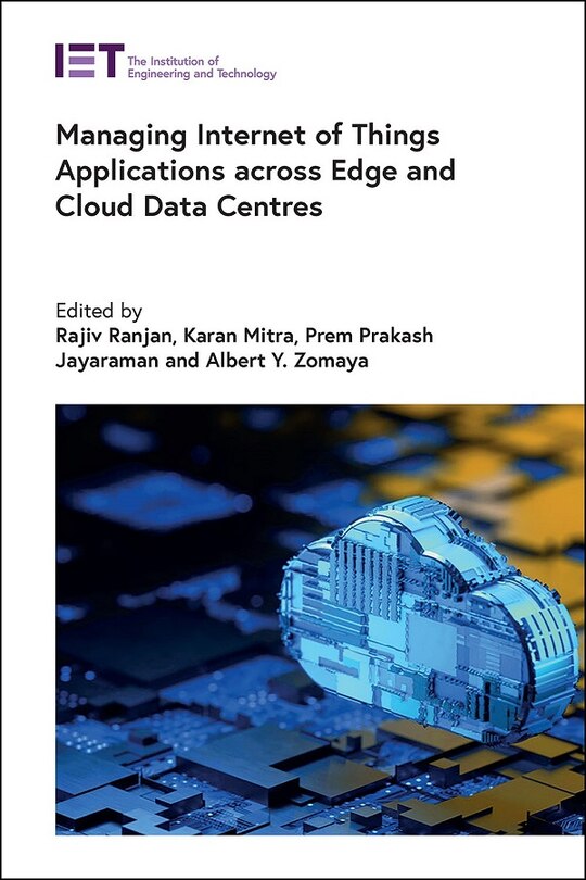 Front cover_Managing Internet Of Things Applications Across Edge And Cloud Data Centres