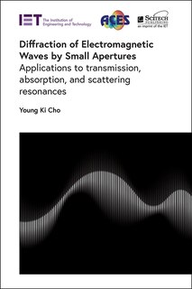 Couverture_Diffraction of Electromagnetic Waves by Small Apertures