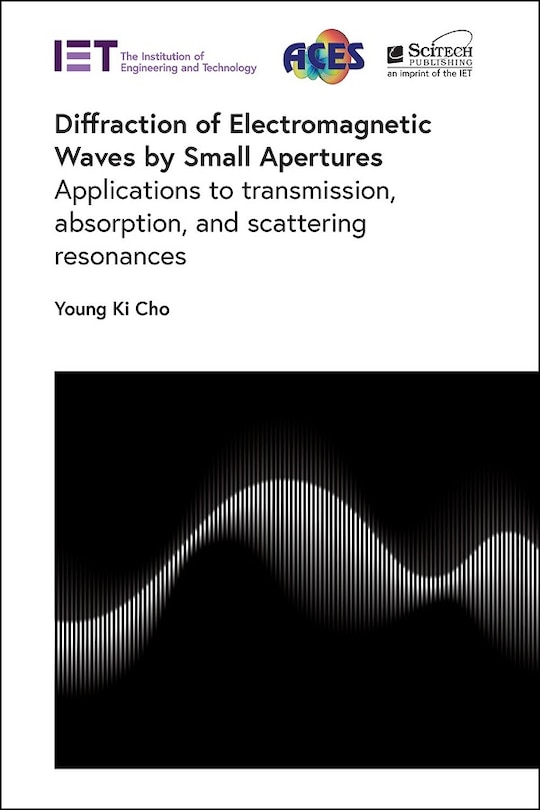 Couverture_Diffraction of Electromagnetic Waves by Small Apertures