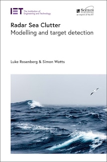 Radar Sea Clutter: Modelling And Target Detection