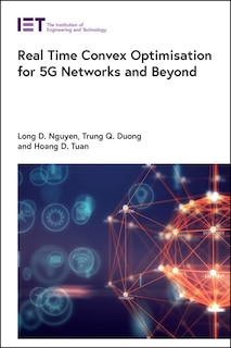 Couverture_Real Time Convex Optimisation For 5g Networks And Beyond