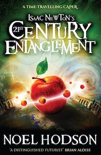 Front cover_Isaac Newton's 21st Century Entanglement