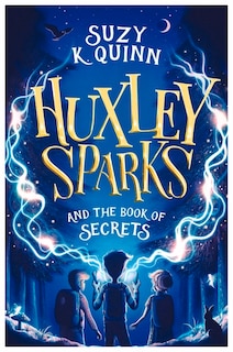 Front cover_Huxley Sparks and the Book of Secrets