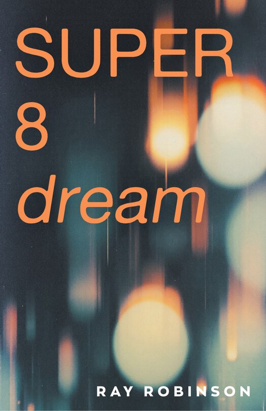 Couverture_Super 8 Dream
