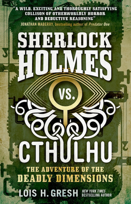 Front cover_Sherlock Holmes Vs. Cthulhu: The Adventure Of The Deadly Dimensions