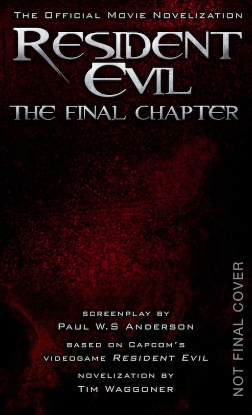 Couverture_Resident Evil: The Final Chapter (the Official Movie Novelization)