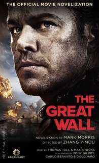 Front cover_The Great Wall - The Official Movie Novelization
