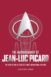 The Autobiography Of Jean Luc Picard