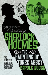 Couverture_The Further Adventures Of Sherlock Holmes - The Haunting Of Torre Abbey