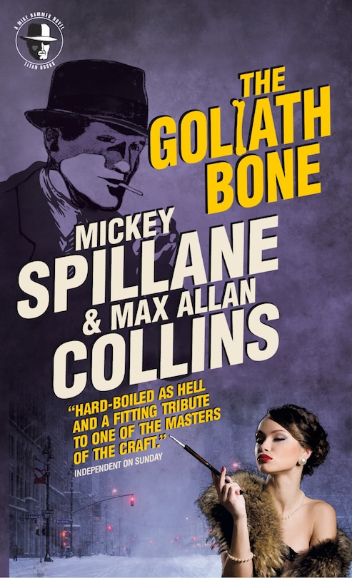 Mike Hammer: The Goliath Bone: A Mike Hammer Novel