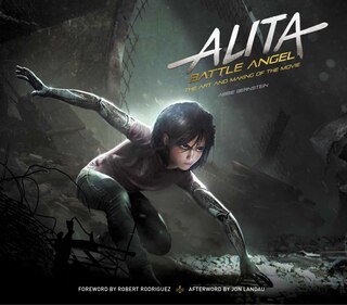 Couverture_Alita: Battle Angel - The Art And Making Of The Movie