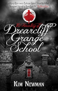 Front cover_The Haunting Of Drearcliff Grange School