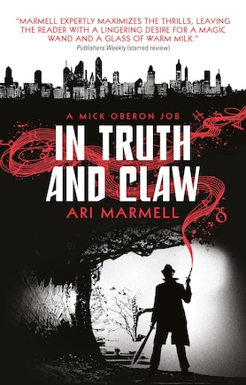 In Truth And Claw (a Mick Oberon Job #4)