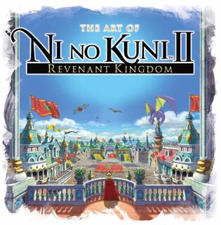 Couverture_The Art Of Ni No Kuni Ii: Revenant Kingdom