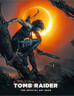 Couverture_Shadow Of The Tomb Raider The Official Art Book