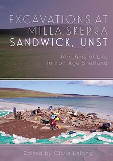 Front cover_Excavations at Milla Skerra Sandwick, Unst
