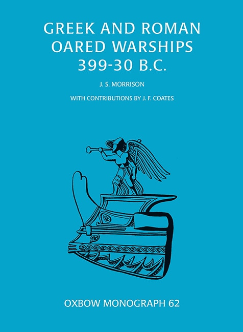 Front cover_Greek and Roman Oared Warships 399-30BC
