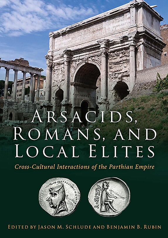 Couverture_Arsacids, Romans and Local Elites