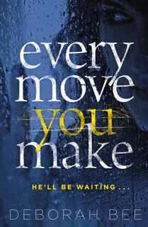 Every Move You Make