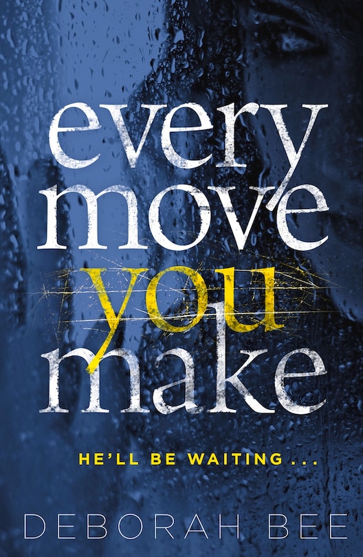 Every Move You Make